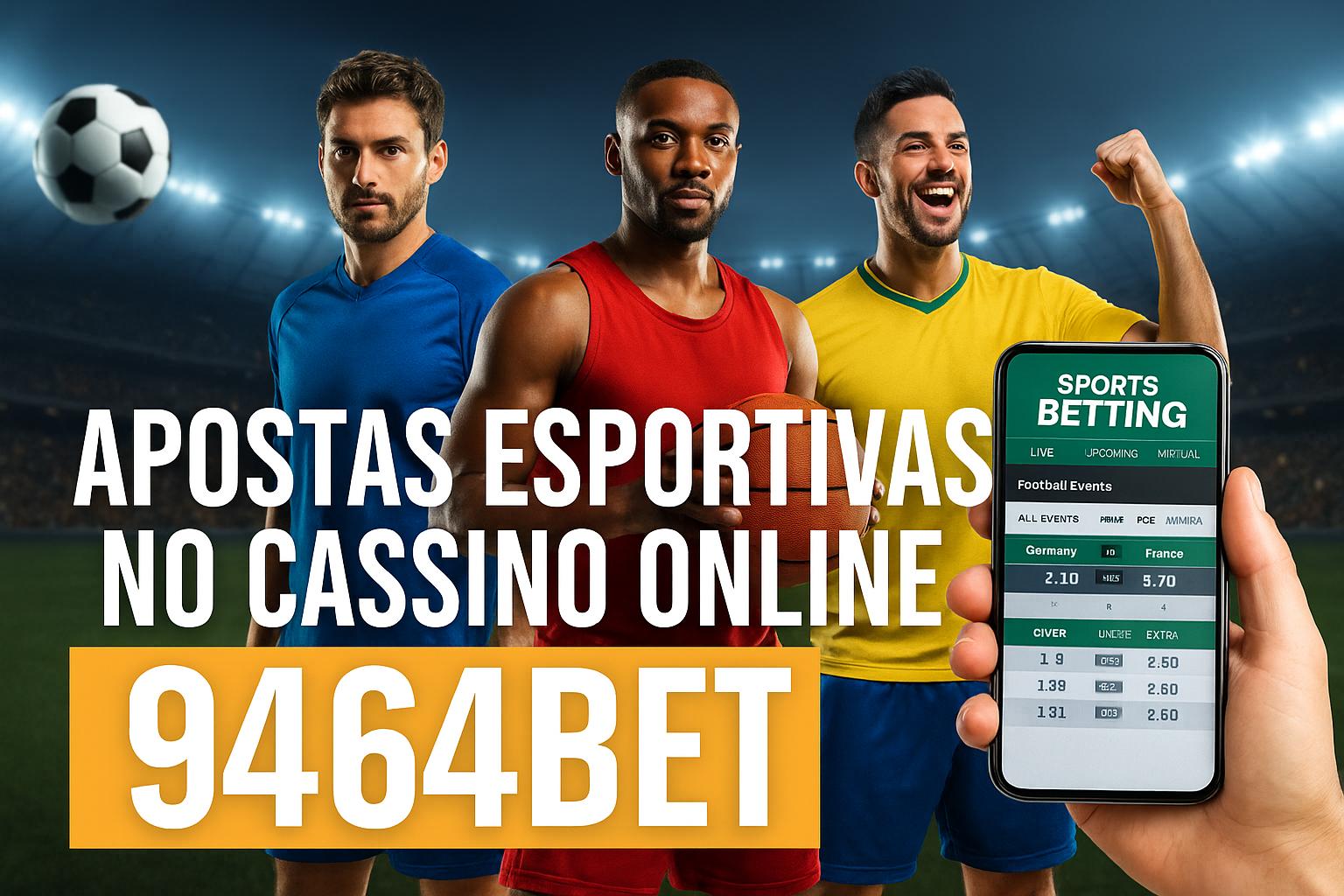 Apostas esportivas no cassino online 9464BET